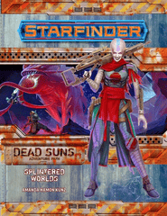 Starfinder Dead Suns Adventure Path (Part 3 of 6): Splintered Worlds